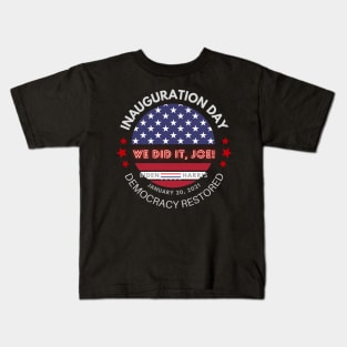 We did it Joe, Biden-Harris Inauguration Day Kids T-Shirt